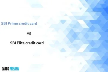 SBI Prime credit card vs SBI Elite credit card