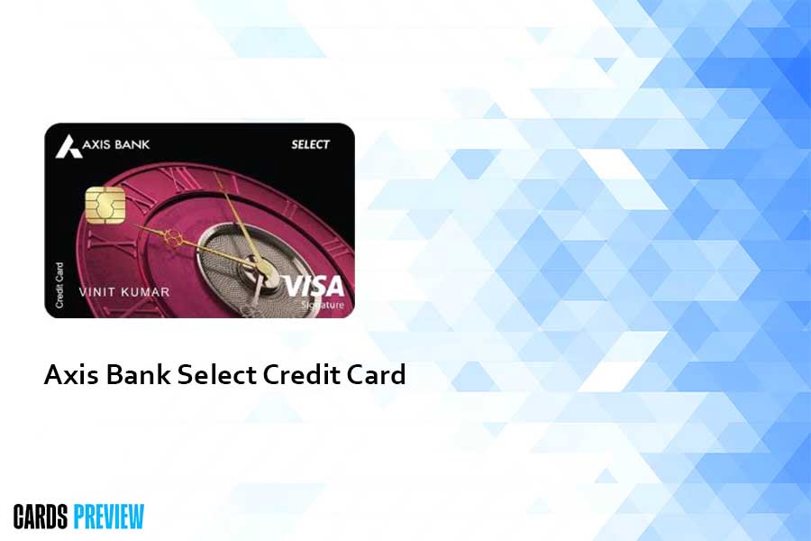 axis-bank-select-credit-card-features-benefits-check-now