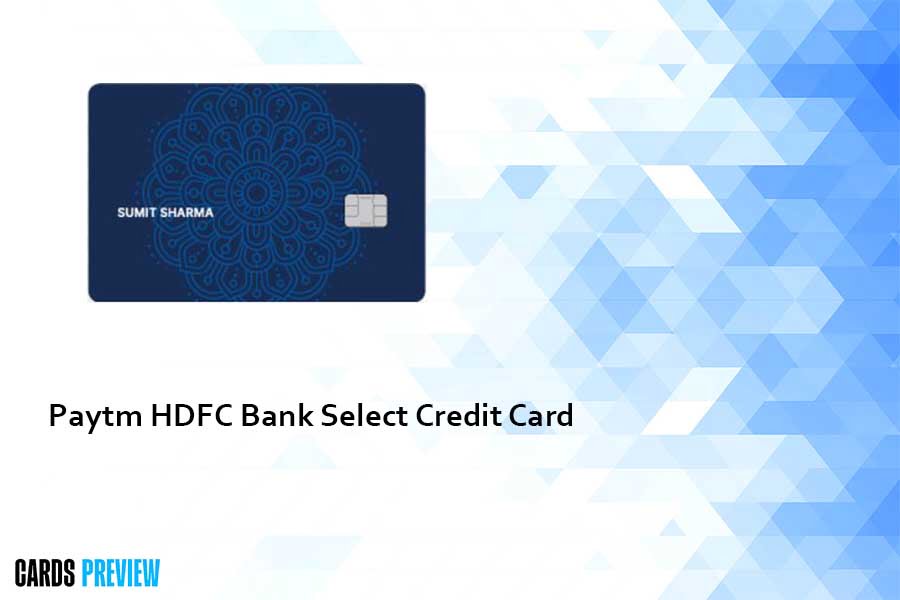 Paytm Hdfc Bank Select Credit Card Check Now Updated 2023 1636