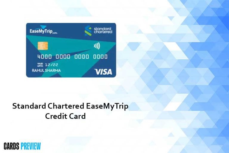 Standard Chartered EaseMyTrip Credit Card - Check Now Updated 2023