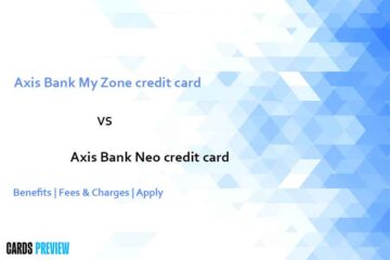 Axis Bank My Zone credit card vs Axis Bank Neo credit card